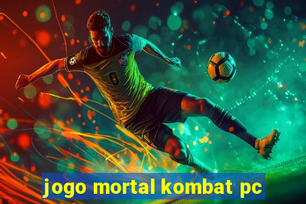 jogo mortal kombat pc